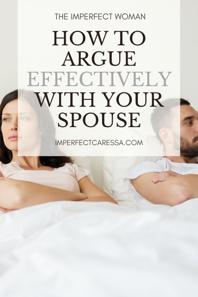 how to argue effectively with your spouse